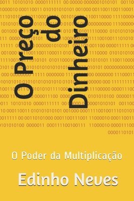 bokomslag O Preço do Dinheiro: O Poder da Multiplicação