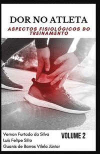 bokomslag Dor No Atleta: aspectos fisiológicos do treinamento VOLUME 2