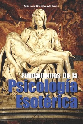 bokomslag Fundamentos de la Psicologia Esoterica