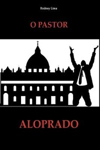 bokomslag O Pastor Aloprado
