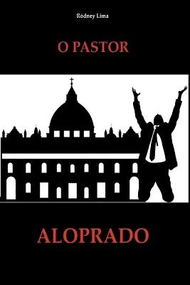 bokomslag O Pastor Aloprado