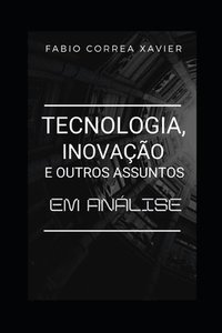 bokomslag Tecnologia, inovação e outros assuntos: em análise