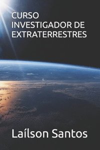 bokomslag Curso Investigador de Extraterrestres