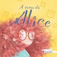 bokomslag A coroa da Alice