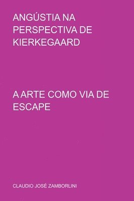 Angstia Na Perspectiva De Kierkegaard 1