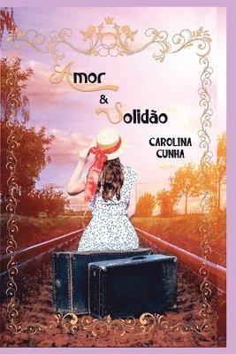 bokomslag Amor & Solidão