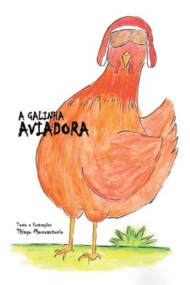 bokomslag A Galinha Aviadora