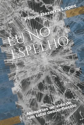 bokomslag Eu No Espelho