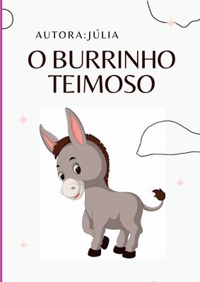 bokomslag O Burrinho Teimoso
