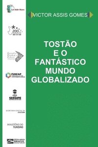 bokomslag Tostao e o fantastico mundo globalizado