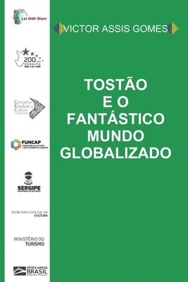 bokomslag Tostao e o fantastico mundo globalizado