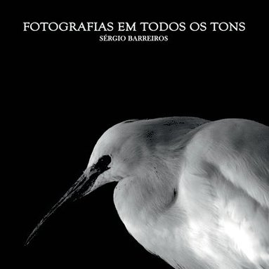 bokomslag Fotografias Em Todos Os Tons