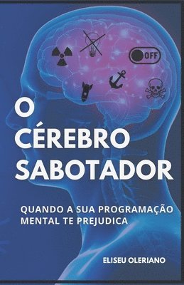 bokomslag O Cérebro Sabotador