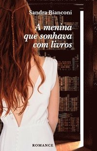 bokomslag A menina que sonhava com livros