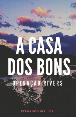 A Casa dos Bons 1