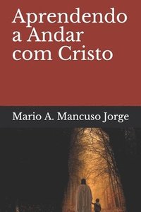 bokomslag Aprendendo a Andar com Cristo