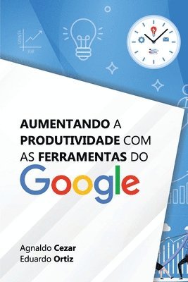 bokomslag Aumentando a Produtividade com as Ferramentas do Google