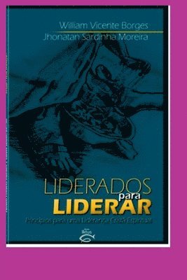 Moreira Jhonatan, Moreira, Jhonatan - Liderados Para Liderar, Häftad