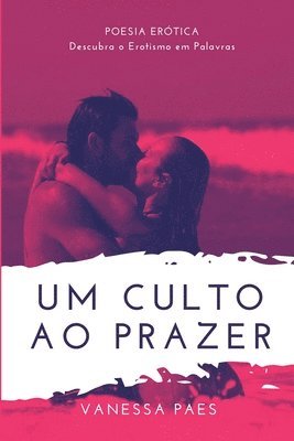 Um Culto ao Prazer, Häftad