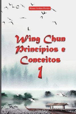 bokomslag Wing Chun Princípios E Conceitos 1