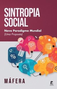 bokomslag Sintropia Social - Novo Paradigma Mundial (Uma Proposta)
