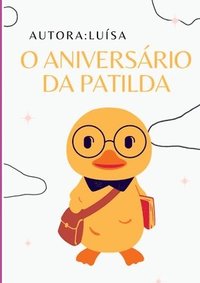 bokomslag O Aniversário Da Patilda