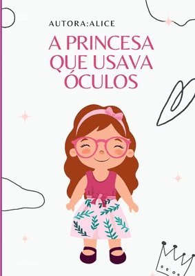 A Princesa Que Usava Óculos 1