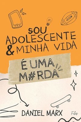 bokomslag Sou Adolescente e Minha Vida é Uma Merda