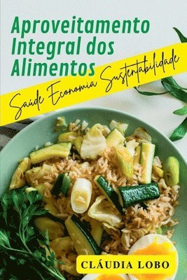 Lobo Cláudia, Lobo, Cláudia - Aproveitamento Integral De Alimentos, Häftad