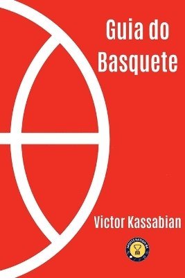 Kassabian Victor - Guia Do Basquete, Häftad