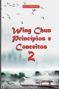 bokomslag Wing Chun Princípios E Conceitos 2