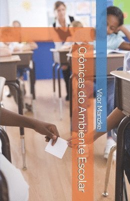 bokomslag Crônicas do Ambiente Escolar