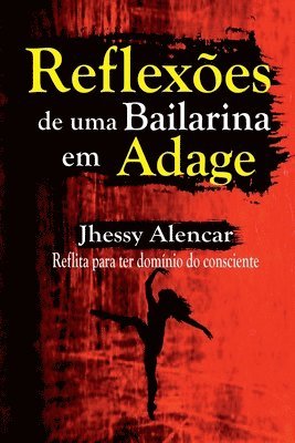 bokomslag Reflexões De Uma Bailarina Em Adage