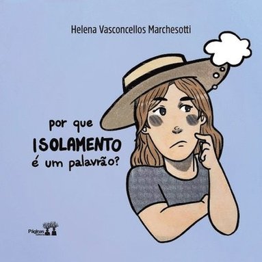 Helena Vasconcellos Marchesotti - Por Que Isolamento É Um Palavrão?, Häftad