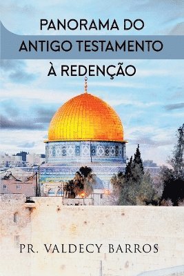 Panorama Do Antigo Testamento  Redeno 1