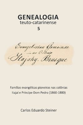 Steiner Carlos, Steiner, Carlos - Genealogia Teuto-catarinense 5, Häftad