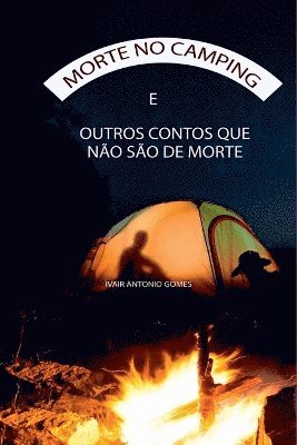 Gomes Ivair, Gomes, Ivair - Morte No Camping, Häftad
