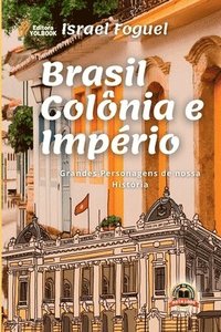 bokomslag Brasil Colônia E Império
