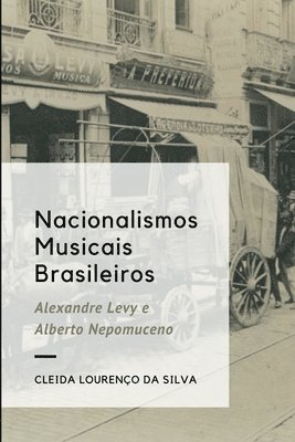 bokomslag Nacionalismos Musicais Brasileiros
