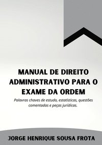 bokomslag Manual De Direito Administrativo Para O Exame Da Ordem