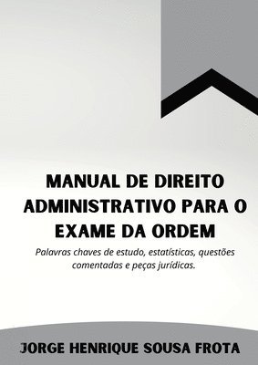 Manual De Direito Administrativo Para O Exame Da Ordem 1