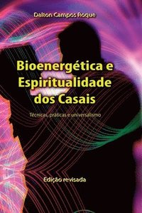 bokomslag Bioenergtica E Espiritualidade Dos Casais