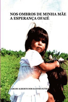 Dutra Carlos, Dutra, Carlos - Nos Ombros De Minha M e A Esperan a Ofai, Häftad