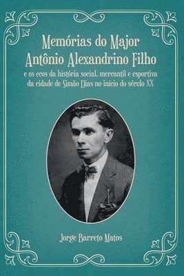 bokomslag Memórias Do Major Antônio Alexandrino Filho