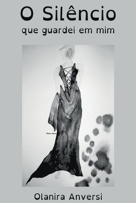 Anversi Olanira, Anversi, Olanira - O Sil ncio Que Guardei Em Mim, Häftad