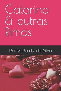 bokomslag Uma Obra de Daniel Duarte da Silva Catarina & outras Rimas
