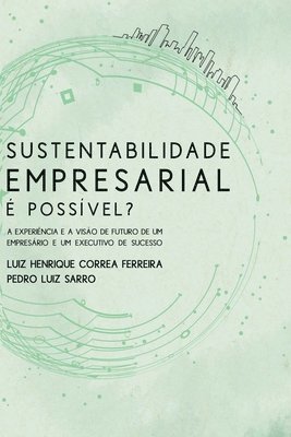 bokomslag Sustentabilidade Empresarial É Possível?