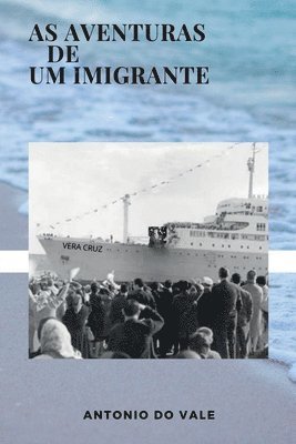 As Aventuras De Um Imigrante 1