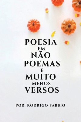 bokomslag Poesia Em No Poemas E Muito Menos Versos