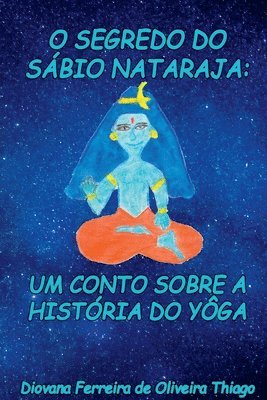 Diovana Ferreira de Oliveira Thiago, Diovana Ferreira De Oliveira Thiago - Segredo Do Sábio Nataraja, Häftad